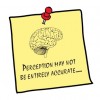Is your perception of reality correct? Is your perception of reality correct?